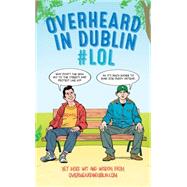 Overheard in Dublin #lol