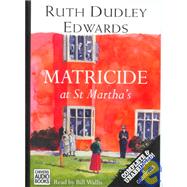 Matricide at St. Martha's