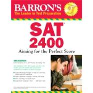 Barron's SAT 2400 : Aiming for the Perfect Score