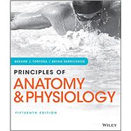 Principles of Anatomy and Physiology, 15e with Atlas of The Skeleton 14e Set