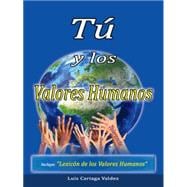 Tú y los valores humanos / You and human values