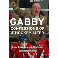 Gabby : Confessions of a Hockey Lifer