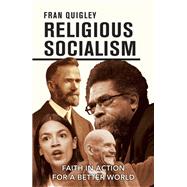 Religious Socialism: Faith in Action for a Better World