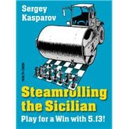 Steamrolling the Sicilian Play for a Win with 5.f3!