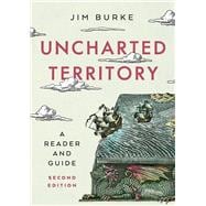 Uncharted Territory A Reader and Guide