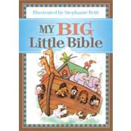 My Big Little Bible: Includes My Little Bible, My Little Bible Promises, and My Little Prayers