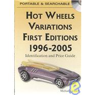 Hot Wheels Variations First Editions 1996-2005