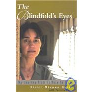 The Blindfold's Eyes