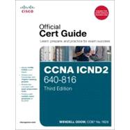 CCNA ICND2 640-816 : Learn, Prepare, and Practice for Exam Success