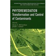 Phytoremediation Transformation and Control of Contaminants