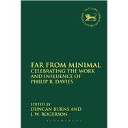 Far From Minimal Celebrating the Work and Influence of Philip R. Davies