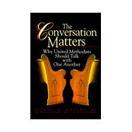 The Conversation Matters