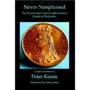 Never Nonplussed: The Gentleman's & Gentlewoman's Guide to Perfection