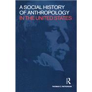 A Social History of Anthropology in the United States