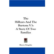 The Hillyars and the Burtons: A Story of Two Families