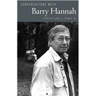 Conversations With Barry Hannah
