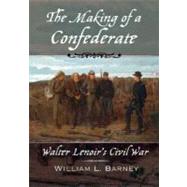 The Making of a Confederate Walter Lenoir's Civil War