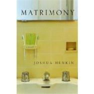 Matrimony : A Novel