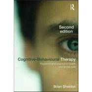 Cognitive-Behavioural Therapy: Research and practice in health and social care