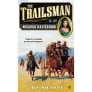 The Trailsman #372 Missouri Mastermind