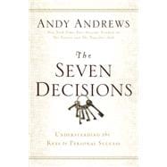 The Seven Decisions