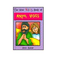 The New Kids Book of Angel Visits