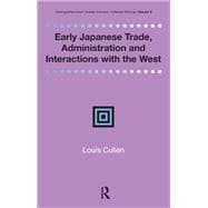 Early Japanese Trade, Administration and Interactions with the West