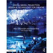 Digital Media, Projection Design & Technology for Theatre