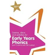 Games, Ideas, and Activities for Early Years Phonics