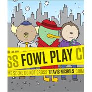 Fowl Play A Mystery Told in Idioms! (Detective Books for Kids, Funny Children's Books)