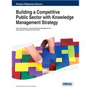 Building a Competitive Public Sector with Knowledge Management Strategy