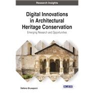Digital Innovations in Architectural Heritage Conservation: Emerging Research and Opportunities