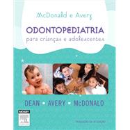 MCDONALD AND AVERY´S Odontologia Para Crianças E Adolescentes