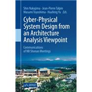 Cyber-physical System Design from an Architecture Analysis Viewpoint