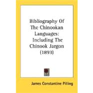 Bibliography of the Chinookan Languages : Including the Chinook Jargon (1893)