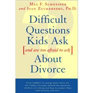 Difficult Questions Kids Ask and Are Afraid to Ask about Divorce
