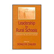 Leadership for Rural Schools Lessons for All Educators