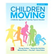 Children Moving: A Reflective Approach to Teaching Physical Education