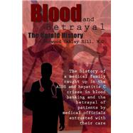 Blood and Betrayal The Untold History