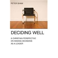 Deciding Well