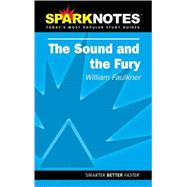 The Sound and the Fury (SparkNotes Literature Guide)