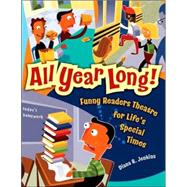 All Year Long! : Funny Readers Theatre for Life's Special Times