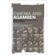 Cinema and Agamben Ethics, Biopolitics and the Moving Image