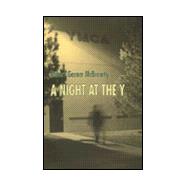 A Night at the y: A Collection of Short Stories