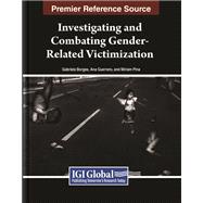 Investigating and Combating Gender-Related Victimization