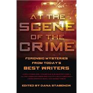 Kindle Book: At the Scene of the Crime: Forensic Mysteries from Today's Best Writers (B06XKQ9KBB)
