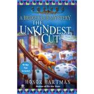 The Unkindest Cut A Bridge Club Mystery