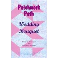 Patchwork Path : Wedding Bouquet