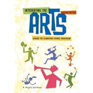 Integrating the Arts Across the Elementary School Curriculum, 2nd Edition