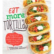 Eat More Tortillas